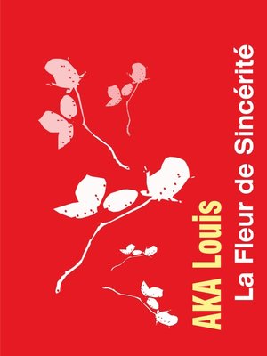 cover image of La Fleur de Sincérité